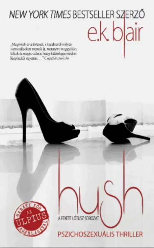 Hush - E. K. Blair Különleges ajánlat
