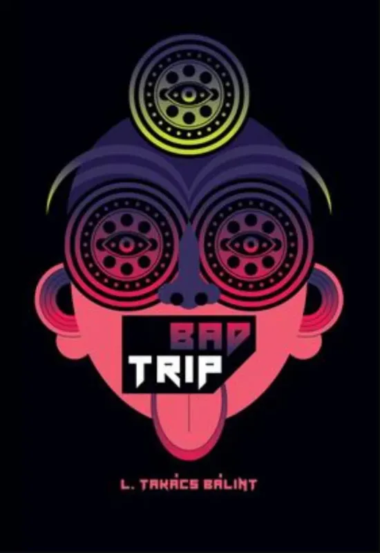 Végkiárusítás Bad Trip - L. Takács Bálint