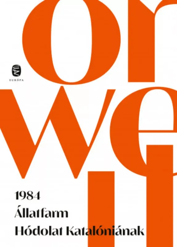 1984 - Állatfarm - Hódolat Katalóniának - Orwell George Expressz kézbesítés