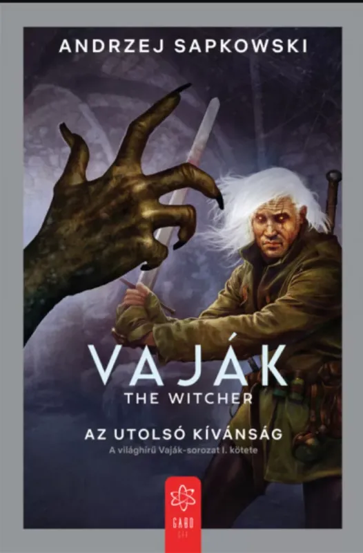 Vaják 1. - The Witcher - Az utolsó kívánság - Andrzej Sapkowski (2022) Outlet