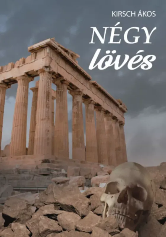 Négy lövés - Kirsch Ákos Kedvezmény