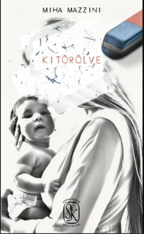 Kitörölve - Miha Mazzini Olcsó