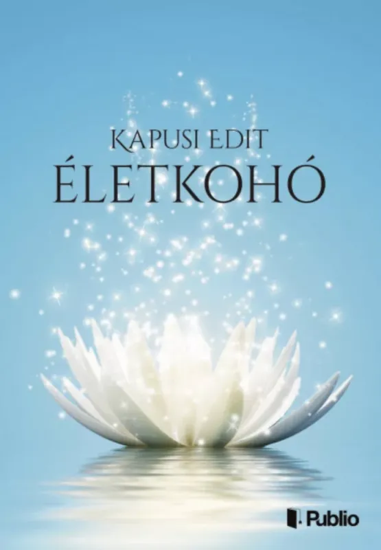 Nézd meg most Életkohó - Kapusi Edit
