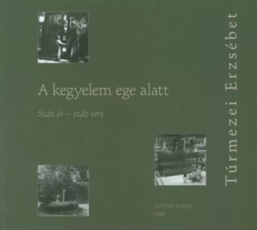 Utolsó esély A kegyelem ege alatt - Száz év - száz vers - Túrmezei Erzsébet