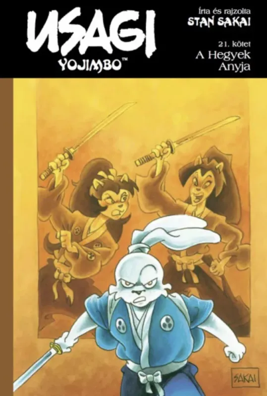 Usagi Yojimbo 21. - A Hegyek Anyja - Stan Sakai Kihagyhatatlan ajánlat