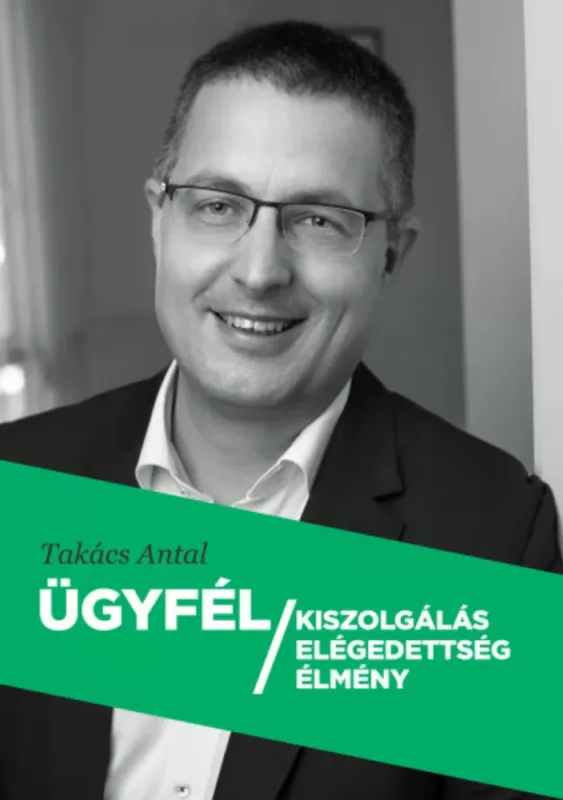 Prémium Ügyfél kiszolgálás - elégedettség - élmény - Takács Antal