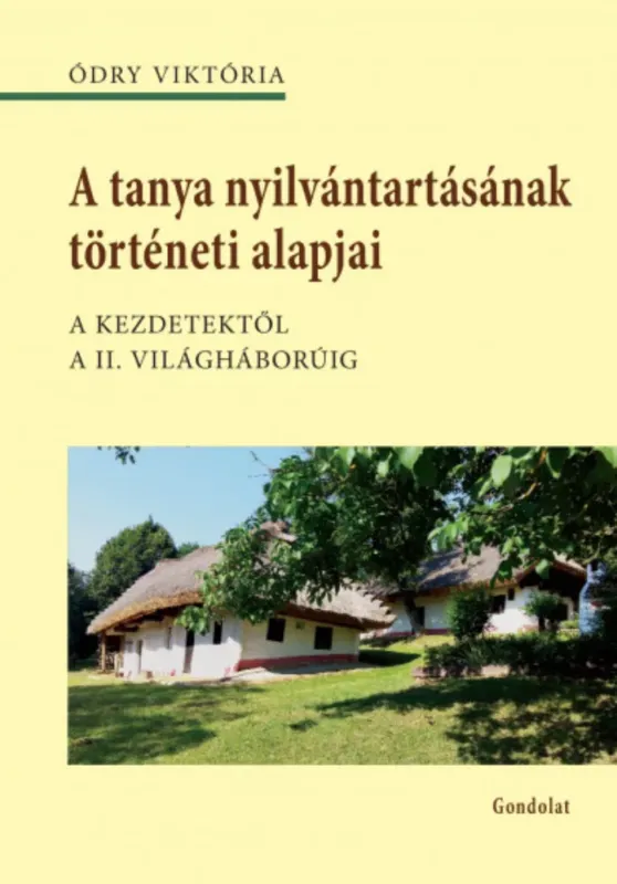 Expressz szállítás A tanya nyilvántartásának történeti alapjai - Ódry Viktória