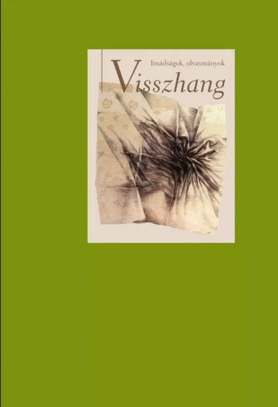 Kedvezmény Visszhang - Imádságok, olvasmányok - Szabó Lajos