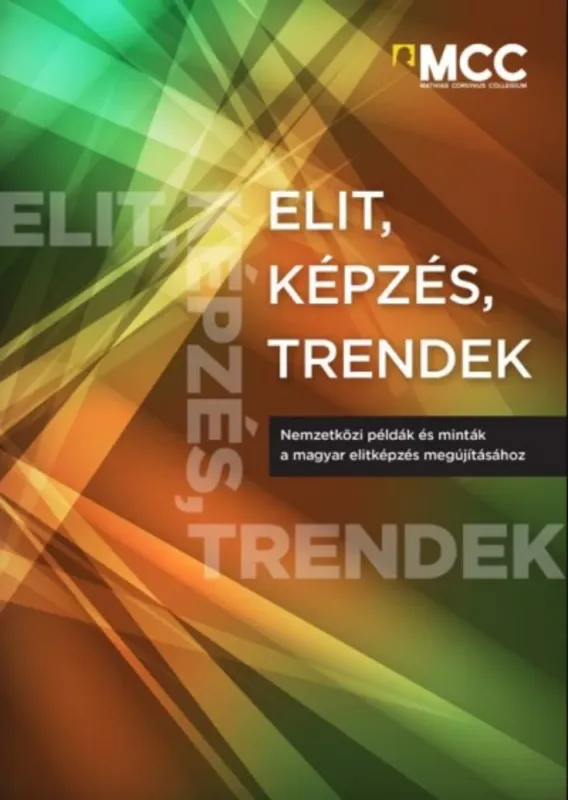 Árengedmény Elit, képzés, trendek - Nemzetközi példák és minták a magyar elitképzés megújításához