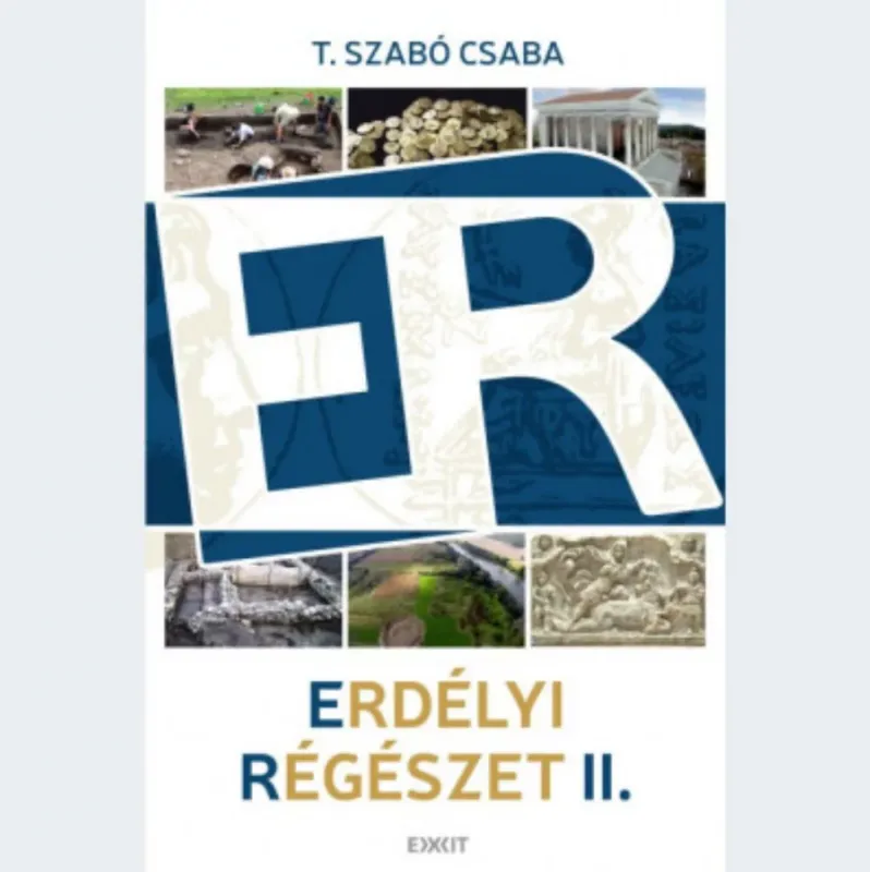 Erdélyi régészet 2. - T. Szabó Csaba Rendeld meg most