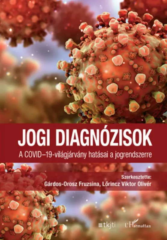 Bestseller Jogi diagnózisok - A COVID-19-világjárvány hatásai a jogrendszerre