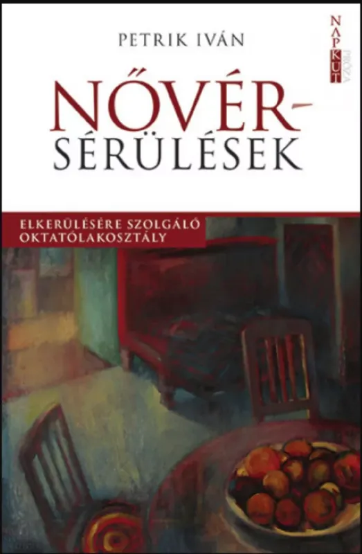 Nővérsérülések - Petrik Iván Árcsökkenés