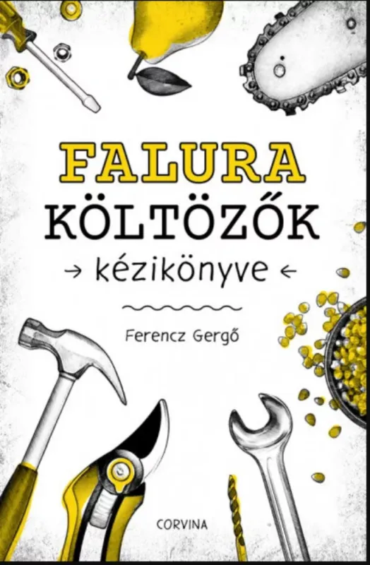 Falura költözők kézikönyve - Ferencz Gergő Bestseller