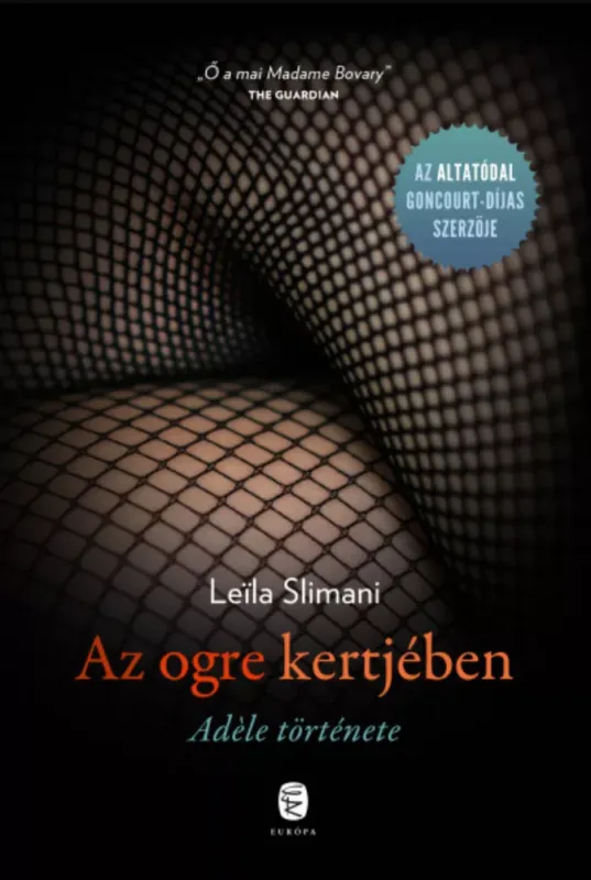 Az ogre kertjében - Adéle története - Leila Slimani Szezonális akció