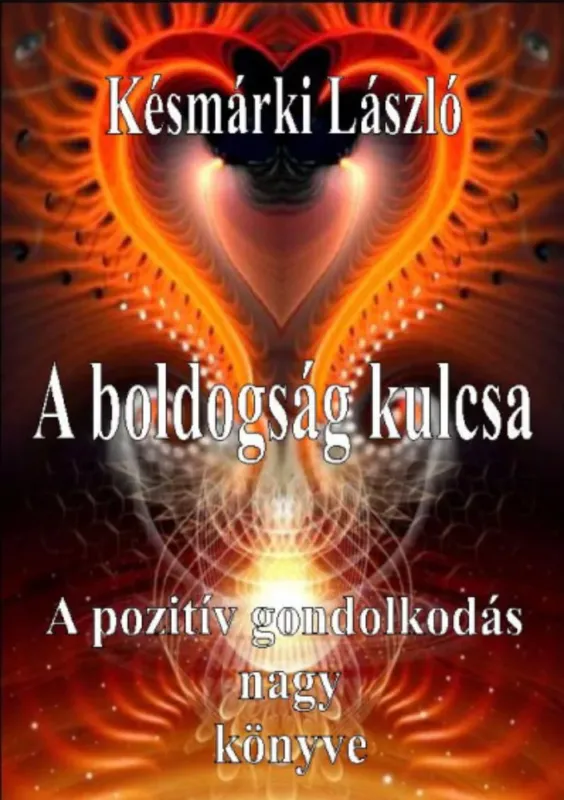 Kedvezményes ár A boldogság kulcsa - Késmárki László