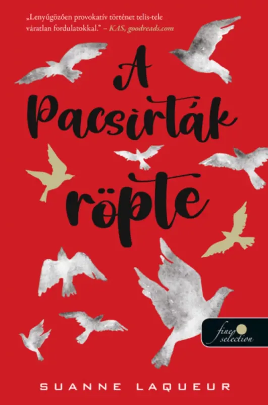 Vadászat 1. - A pacsirták röpte - Suanne Laqueur Újdonság