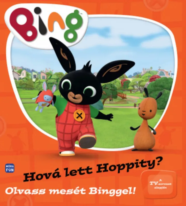 Rendeld meg most Olvass mesét Binggel! - Hová lett Hoppity?