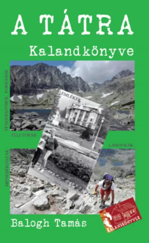 A Tátra kalandkönyve - Balogh Tamás Szuper ajánlat