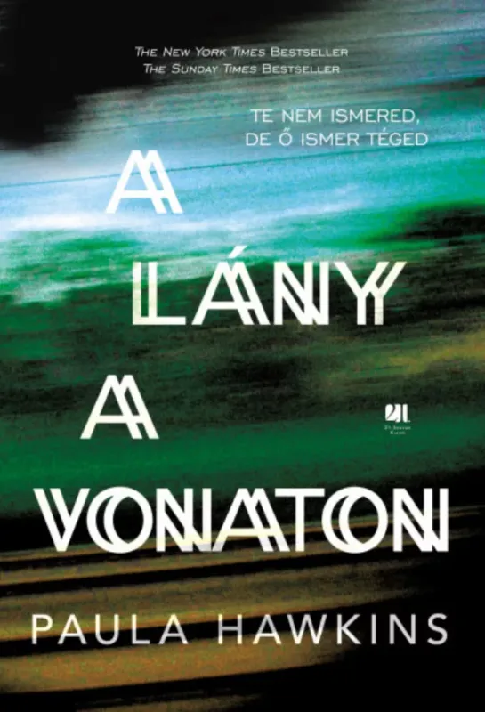 Vedd meg online A lány a vonaton - keménytáblás, zöld borítós - Paula Hawkins
