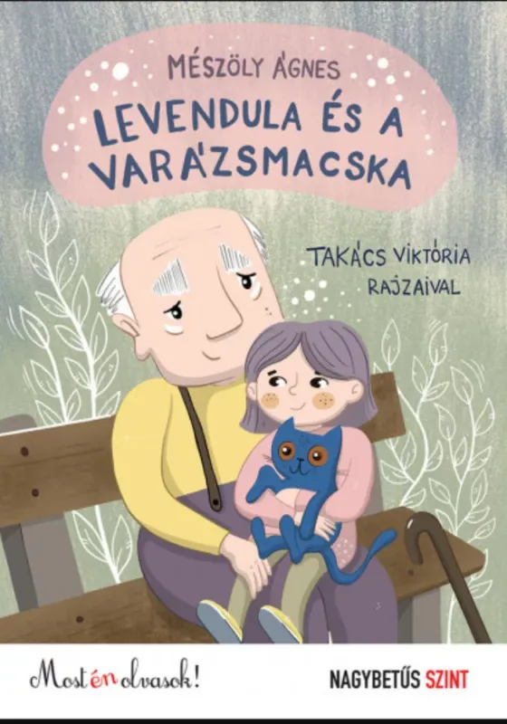 Levendula és a varázsmacska - Mészöly Ágnes Akciós ár