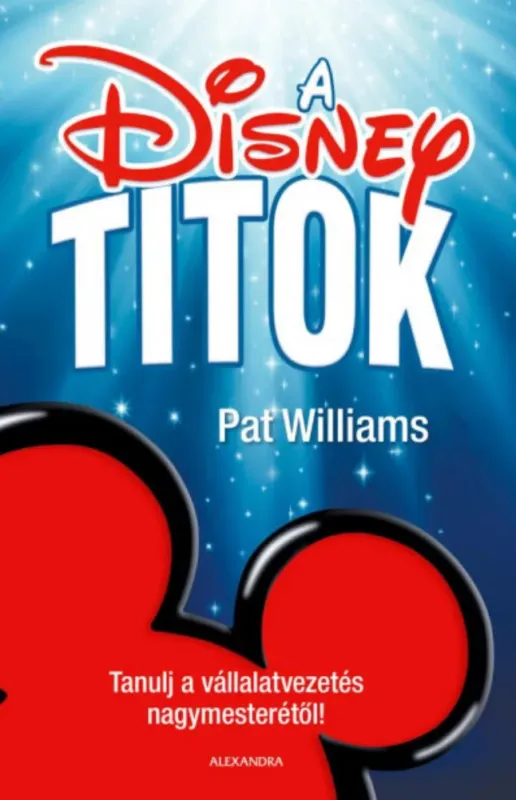 A Disney-titok - Pat Williams Kedvezményes ár