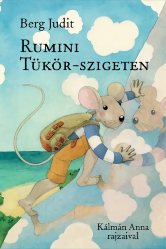 Rumini Tükör-szigeten - Berg Judit Kihagyhatatlan ajánlat