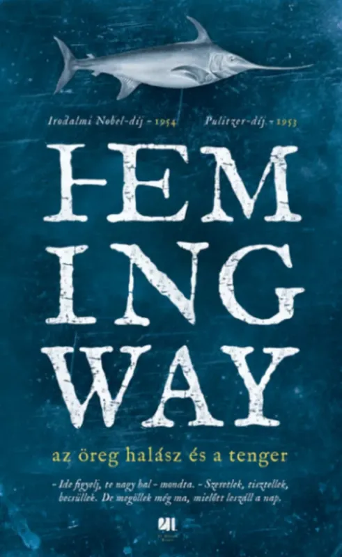 Népszerű Az öreg halász és a tenger - Ernest Hemingway