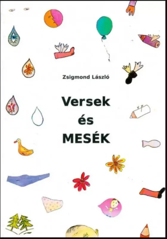 Biztonságos fizetés Versek és mesék - Zsigmond László
