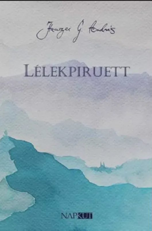 Szuper akció Lélekpiruett - Hamszai G. András