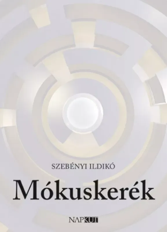 Mókuskerék - Válogatott versek - Szebényi Ildikó Népszerű