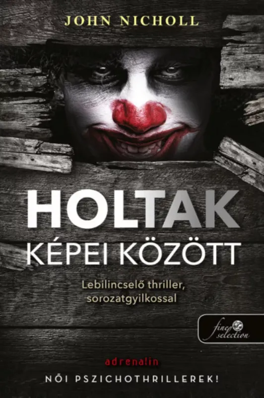 Holtak képei között - John Nicholl Azonnal elérhető