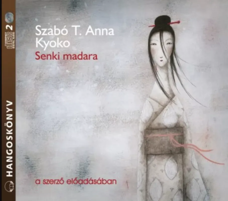 Legjobb ár Senki madara - Hangoskönyv - Szabó T. Anna
