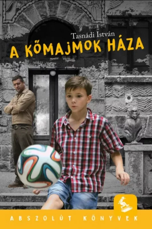 A kőmajmok háza - filmes borítóval - Tasnádi István - Abszolút Könyvek Vedd meg online