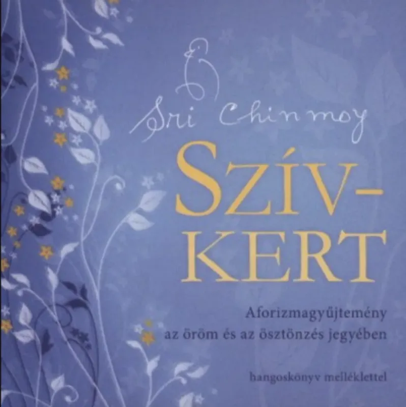 Szuper ajánlat Szív-kert - Sri Chinmoy