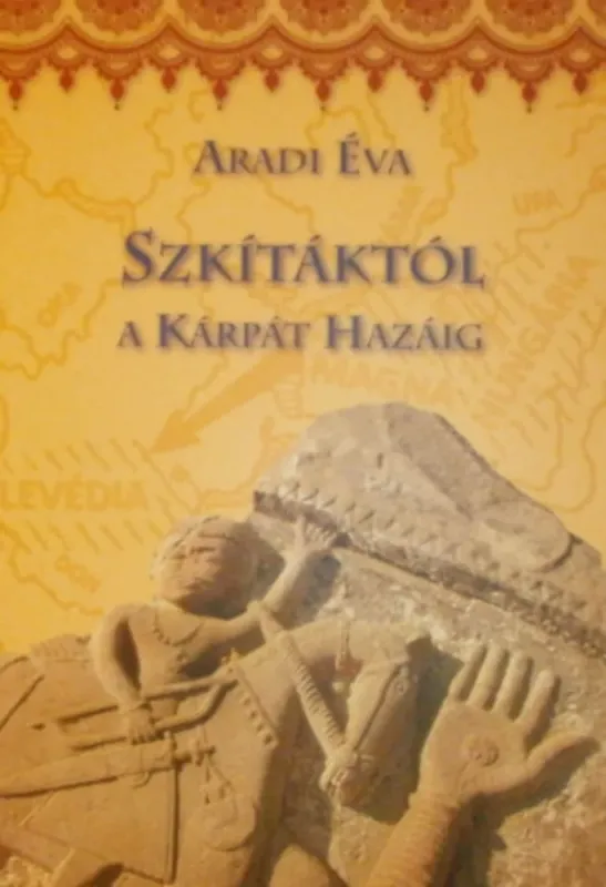 Szkítáktól a Kárpát Hazáig - Aradi Éva Szezonális akció