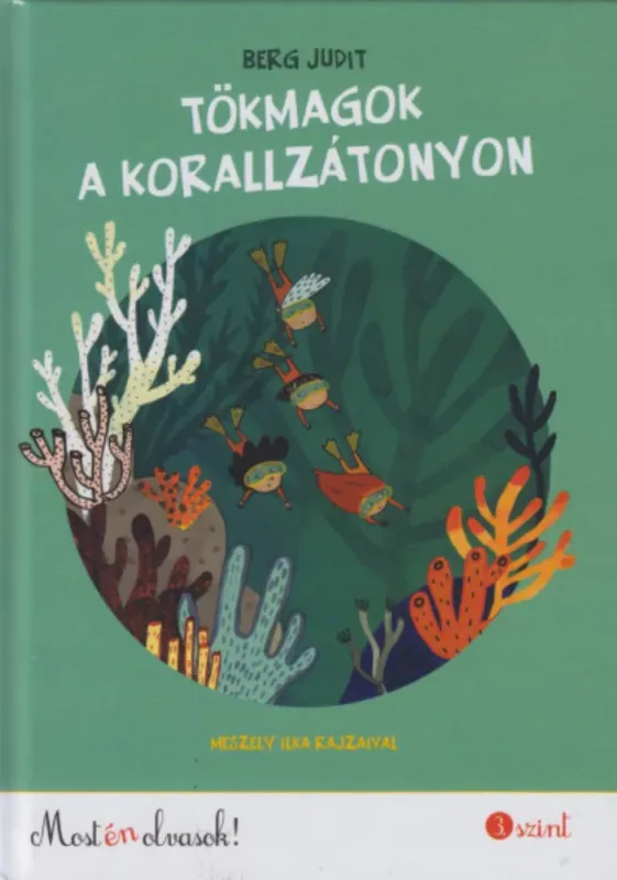 Tökmagok a korallzátonyon - Berg Judit Újdonság
