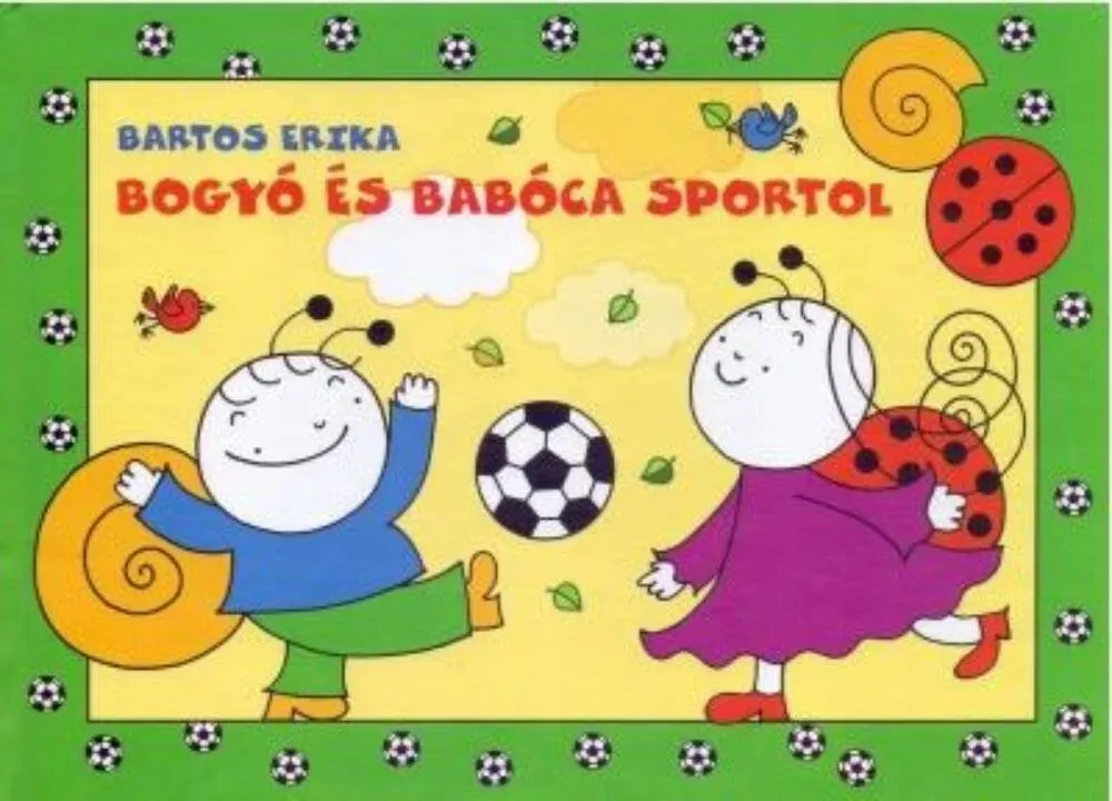 Legnépszerűbb Bogyó és Babóca sportol - Bartos Erika