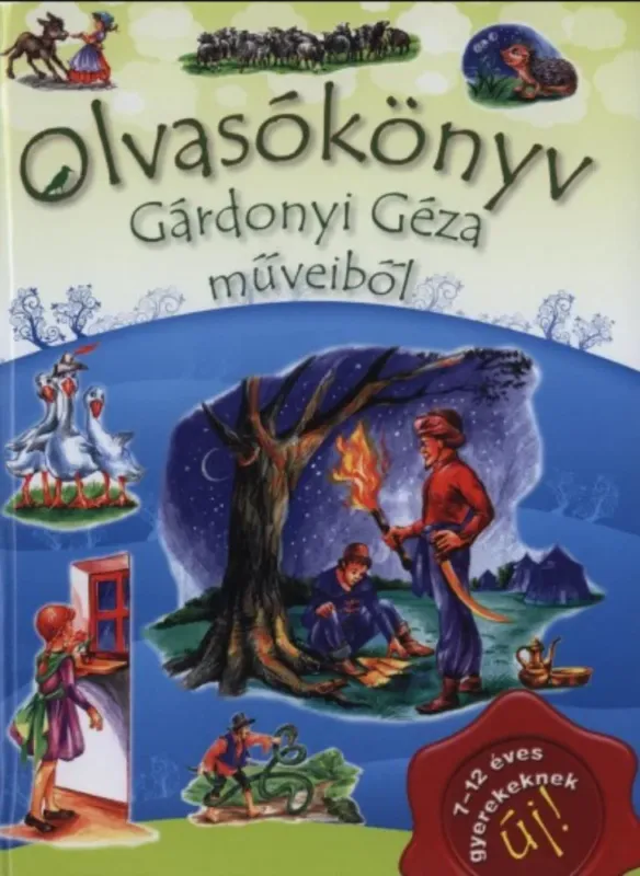 Rendeld meg most Olvasókönyv Gárdonyi Géza műveiből - Lukács Zoltán