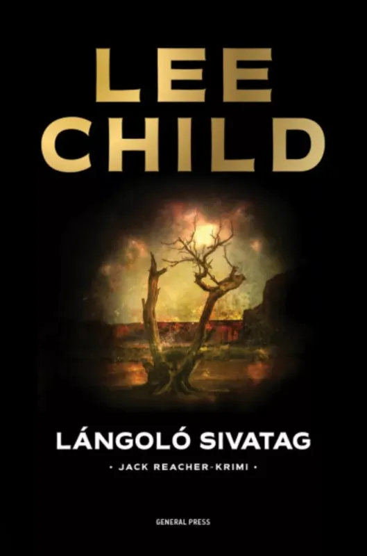 Lángoló sivatag - Lee Child Biztonságos vásárlás