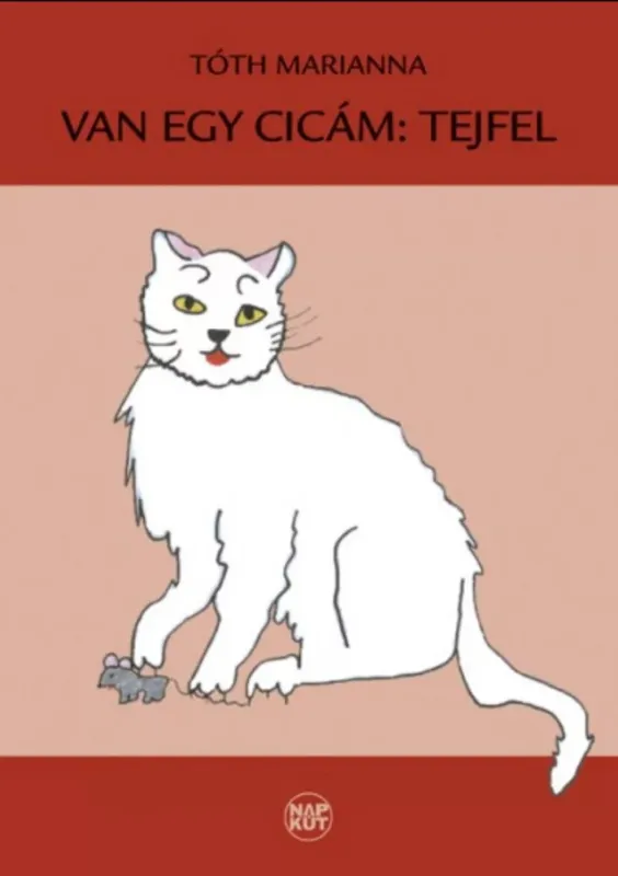 Van egy cicám, Tejfel - Tóthné Pánya Marianna Utolsó esély