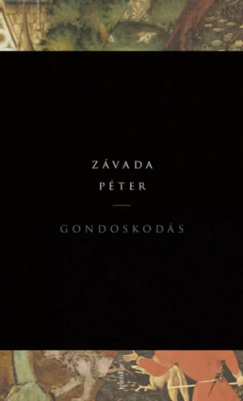 Kedvezményes ár Gondoskodás - Závada Péter