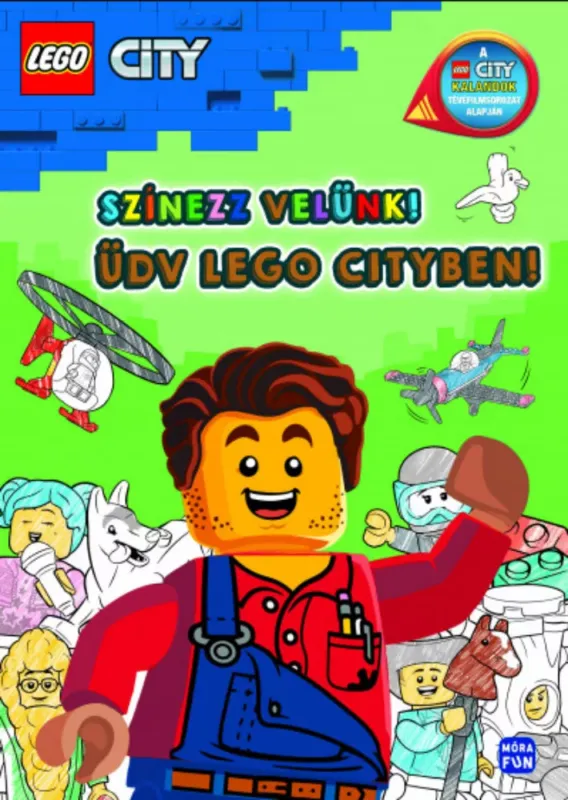 Rendeld meg most LEGO City - Színezz velünk! - Üdv Lego Cityben!