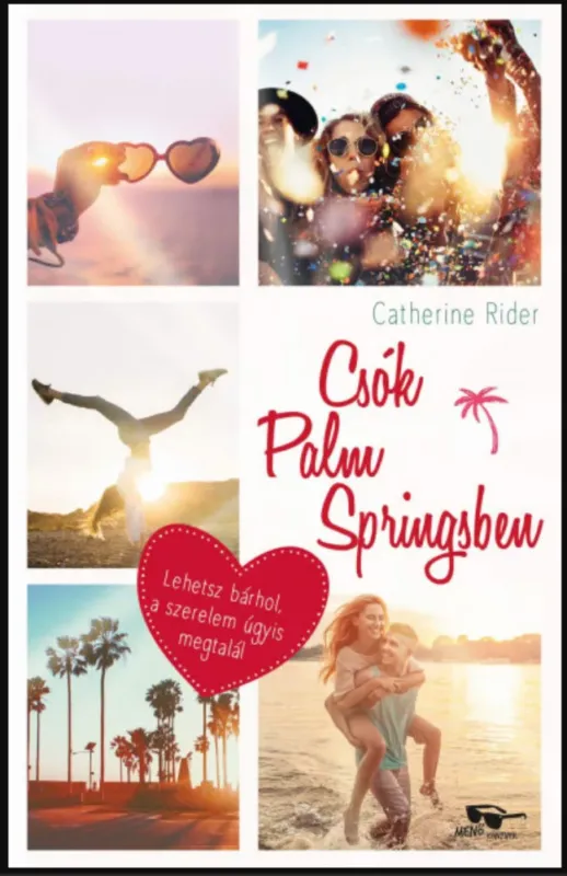 Legnépszerűbb Csók Palm Springsben - Catherine Rider