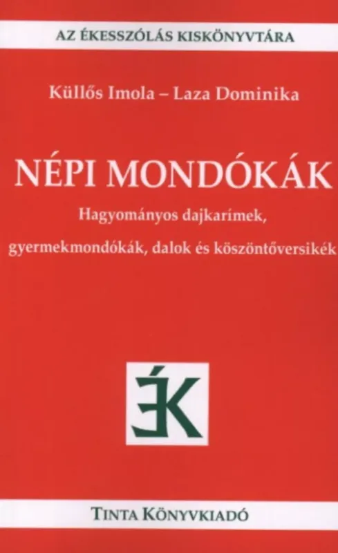 Különleges ajánlat Népi mondókák - Küllős Imola - Laza Dominika