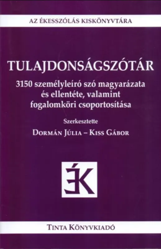 Tulajdonságszótár - Dormán Júlia - Kiss Gábor Ne maradj le