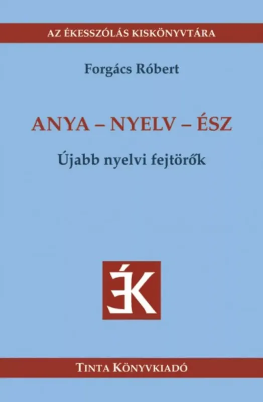 Ne maradj le Anya - nyelv - ész - Forgács Róbert