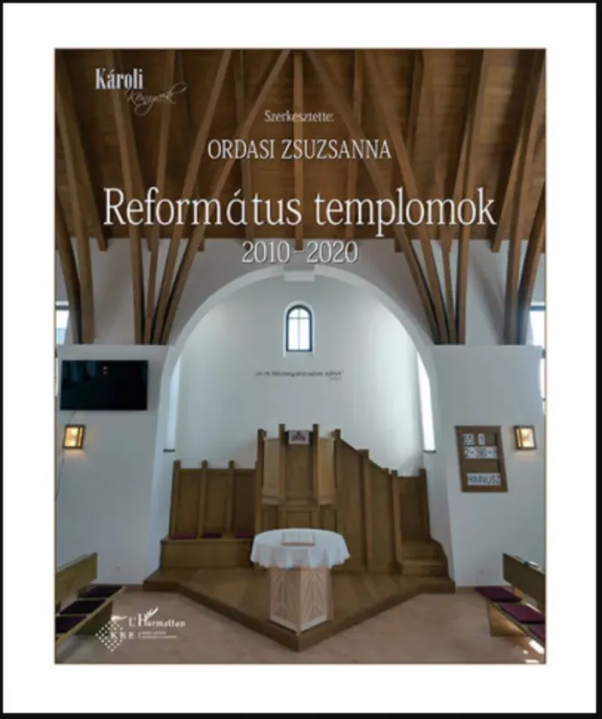 Református templomok 2010-2020 - Ordasi Zsuzsanna Népszerű