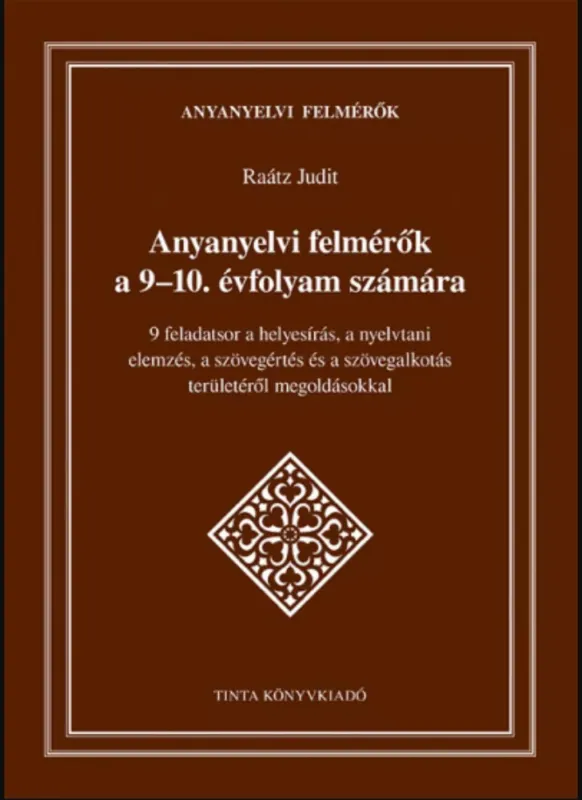 Bestseller Anyanyelvi felmérők a 9-10. évfolyam számára - Raátz Judit