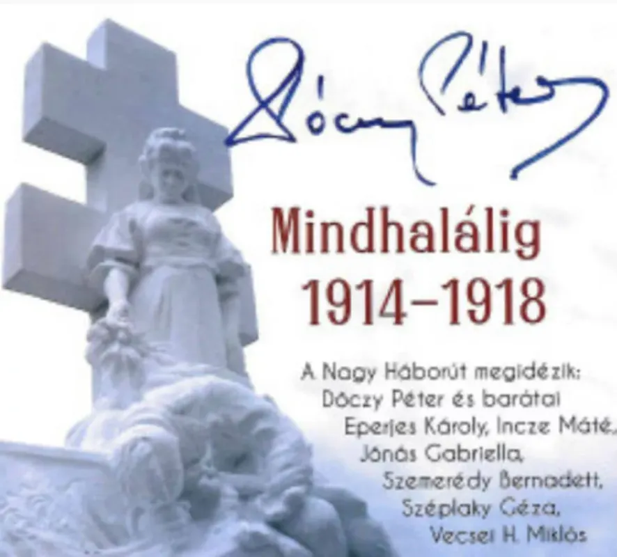 Utolsó esély Mindhalálig 1914-1918 - Hangoskönyv - Dóczy Péter