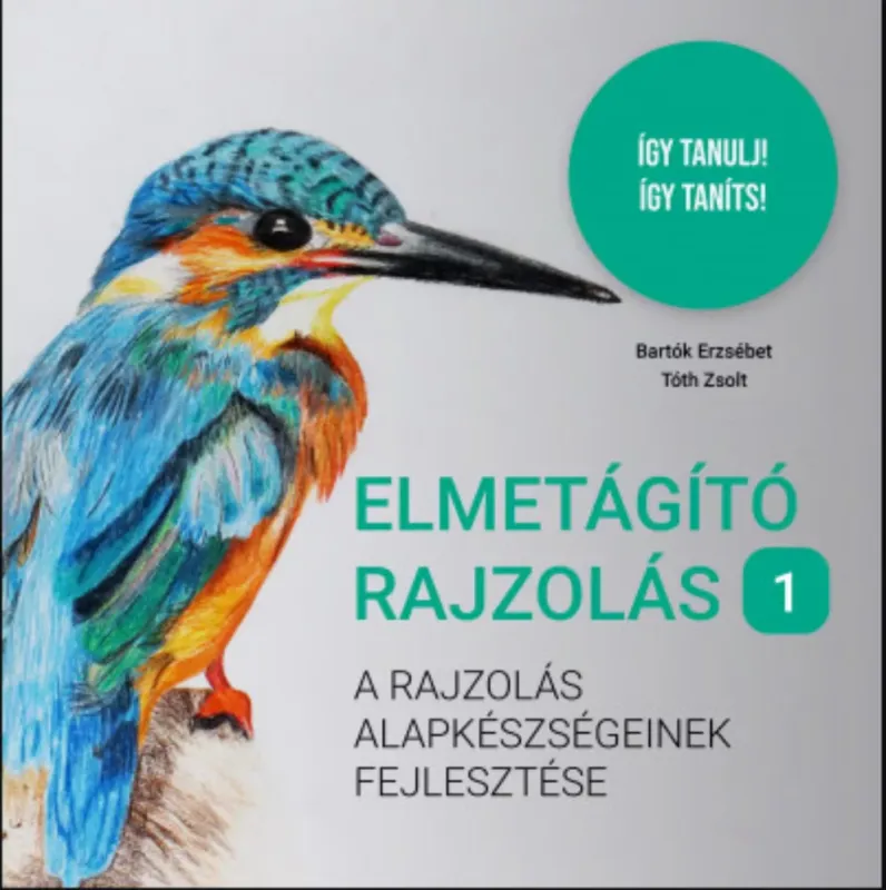 Elmetágító rajzolás 1. - Bartók Erzsébet - Tóth Zsolt Utolsó esély